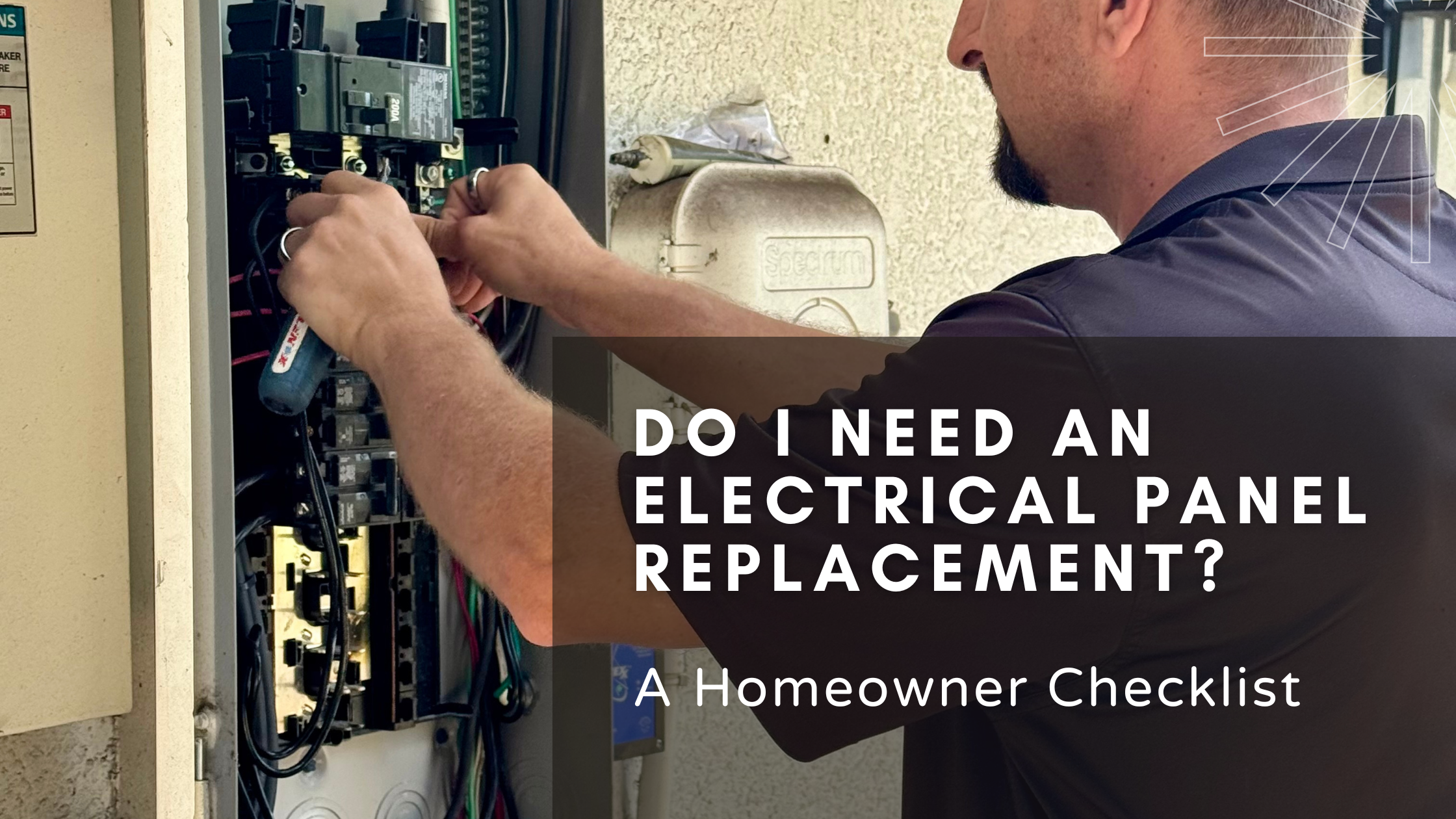 Electrician inspecting and wiring a residential electrical panel during a home electrical panel replacement service, with text overlay reading “Do I Need an Electrical Panel Replacement? A Homeowner Checklist”